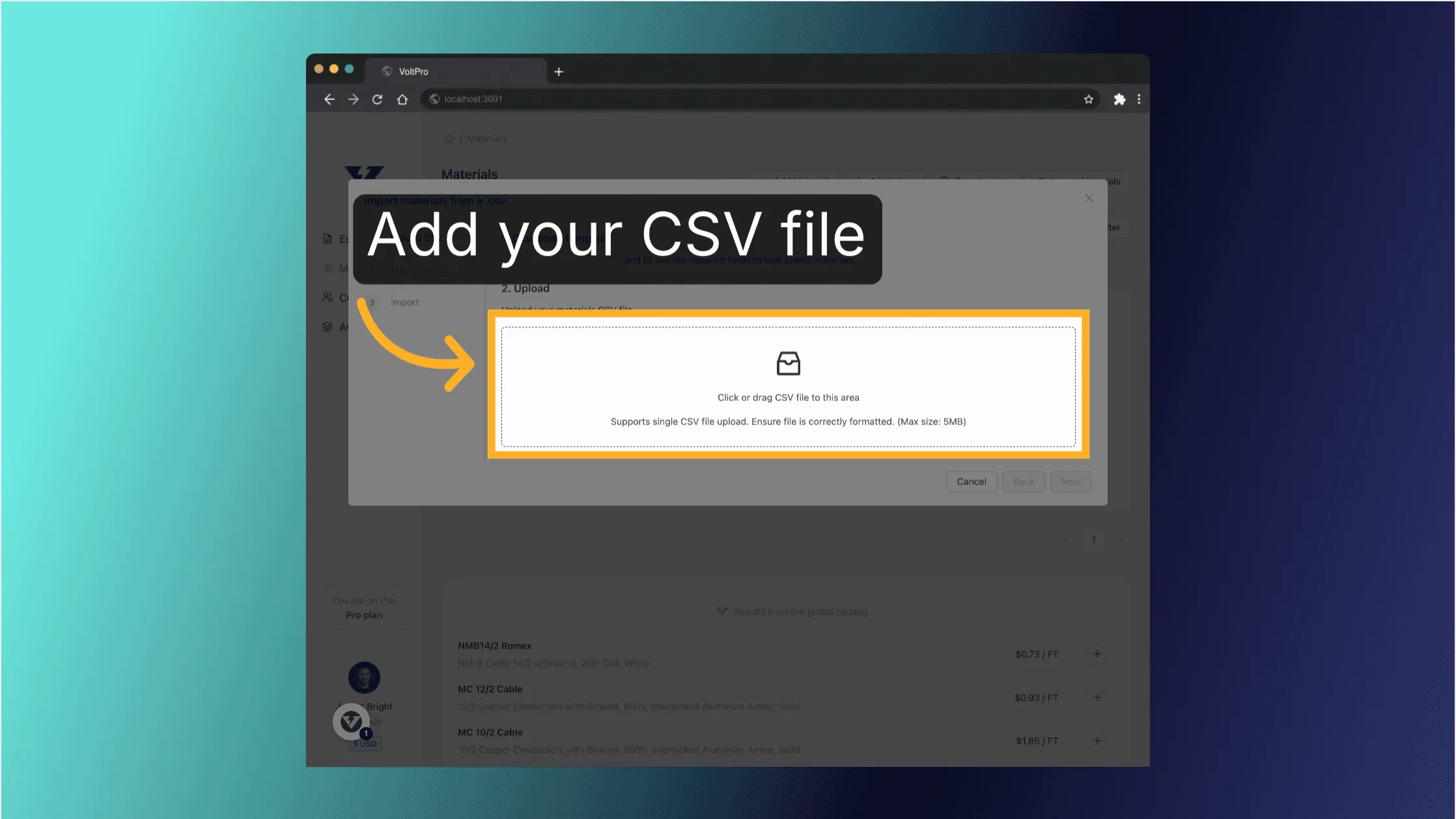 Click or drag a CSV file (maximum 2MB in size) to begin your material upload on VoltPro